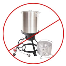 No deep fryers